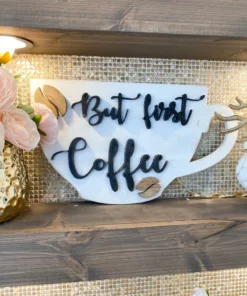 Inspire Me! Home Decor But First, Coffee Wooden Sign